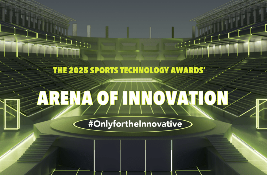 The Sports Technology Awards Launches Today and Introduces ‘The Arena of Innovation’: Where Today’s Vision Meets Tomorrow’s Sports
