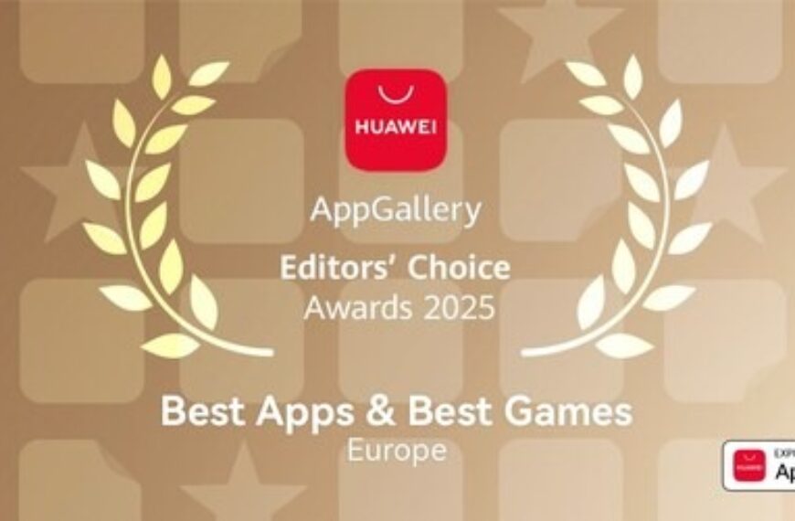 HUAWEI AppGallery Editors’ Choice Awards 2025 Celebrate Innovation and Excellence in Mobile Apps and Games