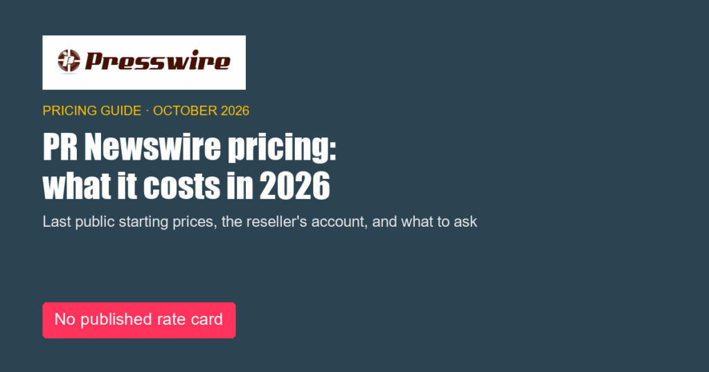 PR Newswire pricing: what it costs in 2026. Presswire pricing guide, October 2026