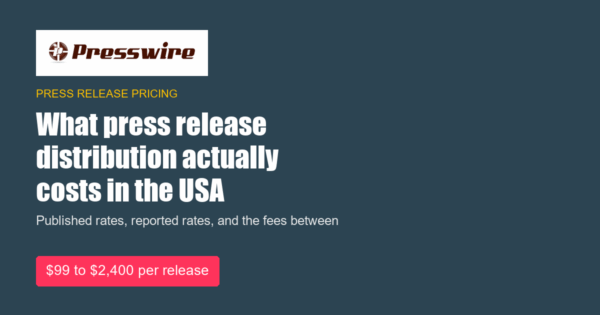 Presswire graphic: what press release distribution actually costs in the USA, $99 to $2,400 per release