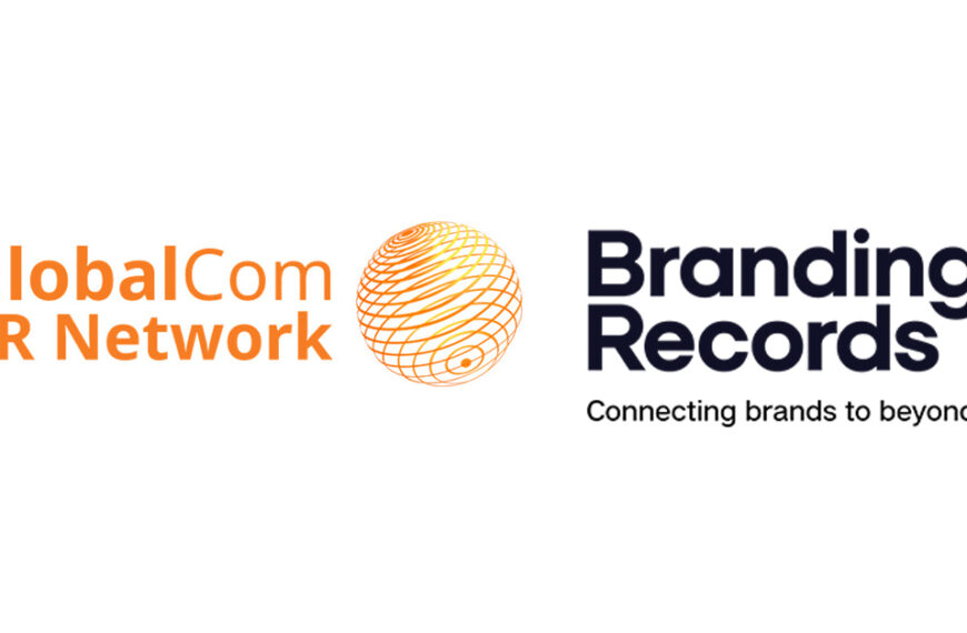 Branding Records and GlobalCom PR Network join forces to strengthen communications between China and international markets