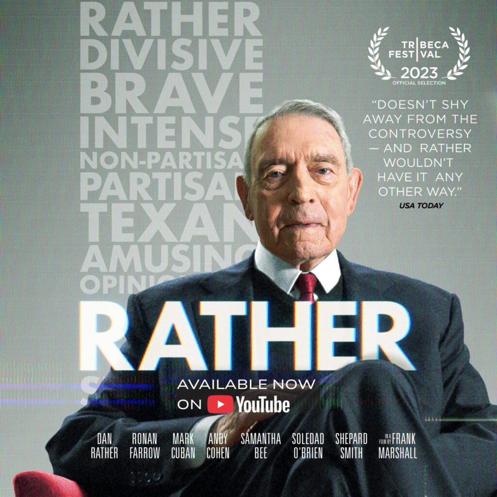 DAN RATHER, WAVELENGTH, ORIGINAL PRODUCTIONS AND ANCHOR ENTERTAINMENT PARTNER TO MAKE RATHER DOCUMENTARY FREE TO STREAM ON YOUTUBE BEGINNING MONDAY, OCTOBER 26, IN SUPPORT OF INDEPENDENT JOURNALISM AND FREE SPEECH