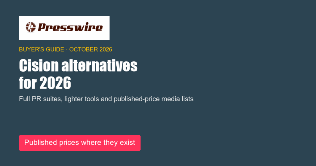 Cision alternatives for 2026. Presswire buyer guide, October 2026