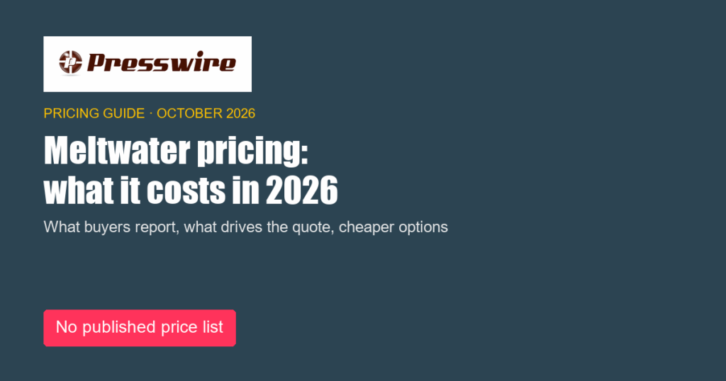 Meltwater pricing: what it costs in 2026. Presswire pricing guide, October 2026
